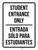 Student Entrance Only Bilingual Spanish Portrait - Wall Sign