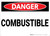 Danger: Flammable Explosive Combustible - Wall Sign