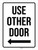 Use Other Door (Arrow Left) Portrait - Wall Sign