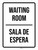 Waiting Room Bilingual Spanish Portrait - Wall Sign