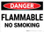 Danger: Flammable No Smoking - Wall Sign