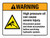 Warning: High Pressure Oil Can Cause Severe Injury Disconnect Power And Drain Accumulator ANSI Landscape - Wall Sign