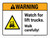 Warning: Watch For Lift Trucks Walk Carefully ANSI Landscape - Wall Sign