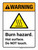 Warning: Burn Hazard Hot Surface Do Not Touch Portrait - Wall Sign