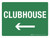 Club House (with Left Arrow) Landscape - Wall Sign