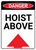 Danger: Hoist Above Sign With Arrow - Wall Sign