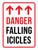 Danger Falling Icicles Portrait - Wall Sign