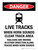 Danger: Live Tracks When Horn Sounds Clear Track Area Portrait - Wall Sign