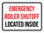 Emergency Boiler Shutoff Located Inside Landscape - Wall Sign