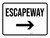 Escapeway with Right Arrow Landscape - Wall Sign
