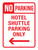 Hotel Shuttle Parking Only with Left Arrow Portrait - Wall Sign