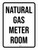 Natural Gas Meter Room Portrait - Wall Sign