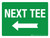 Next Tee with Left Arrow Landscape - Wall Sign