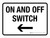 On And Off Switch with Left Arrow Landscape - Wall Sign