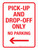 Pick-up and Drop-off Only No Parking with Arrow Left Portrait - Wall Sign