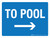 To Pool with Right Arrow Landscape - Wall Sign
