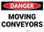 Danger: Moving Conveyors - Wall Sign
