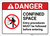 Danger: Confined Space Entry Procedures Must Be Followed ANSI - Wall Sign