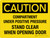 Caution: Compartment Under Positive Pressure Stand Clear When Opening Door Landscape - Wall Sign