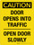 Caution: Door Opens Into Traffic Open Door Slowly Portrait - Wall Sign