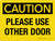 Caution: Please Use Other Door Landscape - Wall Sign