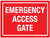 Emergency Access Gate Red Landscape - Wall Sign
