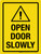 Open Door Slowly Yellow Portrait - Wall Sign