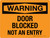 Warning: Door Blocked Not An Entry Landscape - Wall Sign