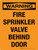 Warning: Fire Sprinkler Valve Behind Door Portrait - Wall Sign