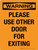 Warning: Please Use Other Door For Exiting Portrait - Wall Sign