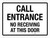 Call Entrance No Receiving At This Door Landscape - Wall Sign
