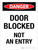 Danger: Door Blocked Not An Entry Portrait - Wall Sign