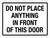 Do Not Place Anything In Front Of This Door Landscape - Wall Sign