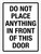 Do Not Place Anything In Front Of This Door Portrait - Wall Sign