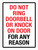 Do Not Ring Doorbell Or Knock On Door For Any Reason Portrait - Wall Sign