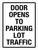 Door Opens To Parking Lot Traffic Portrait - Wall Sign