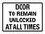Door To Remain Unlocked At All Times Landscape - Wall Sign