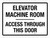 Elevator Machine Room Access Through Thid Door Landscape - Wall Sign
