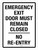 Emergency Exit Door Must Remain Closed - No Re-Entry Portrait - Wall Sign