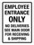 Employee Entrance Only - No Deliveries See Main Door For Receving & Shipping Portrait - Wall Sign