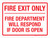 Fire Exit Only - Fire Department Will Respond If Door Is Open Landscape - Wall Sign