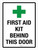 First Aid Kit Behind This Door Portrait - Wall Sign