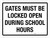 Gates Must Be Locked Open During School Hours Landscape - Wall Sign