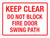 Keep Clear - Do Not Block Fire Door Swing Path Landscape - Wall Sign