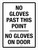 No Gloves Past This Point No Gloves On Door Portrait - Wall Sign