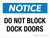 Notice: Do Not Block Dock Doors Landscape - Wall Sign