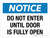 Notice: Do Not Enter Until Door Is Fully Open Landscape - Wall Sign