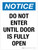 Notice: Do Not Enter Until Door Is Fully Open Portrait - Wall Sign