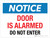 Notice: Door Is Alarmed Do Not Enter Landscape - Wall Sign
