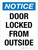 Notice: Door Locked From Outside Portrait - Wall Sign